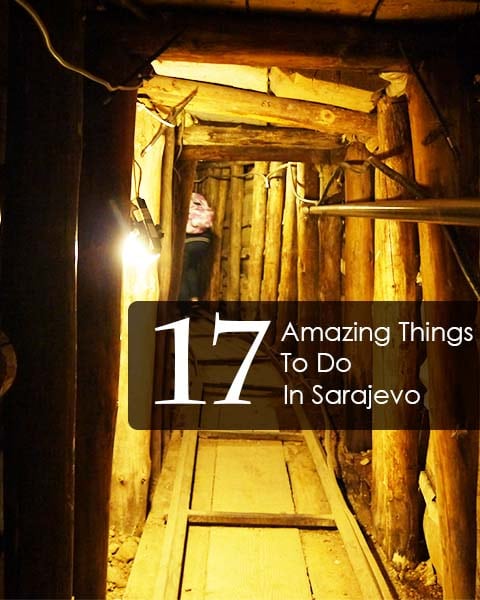 17 Amazing Things To Do In Sarajevo