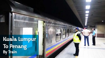 Kuala Lumpur To Penang By Train