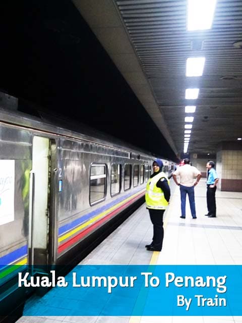 Kuala Lumpur To Penang By Train & Ferry