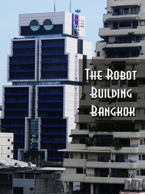 The Robot Building, Bangkok