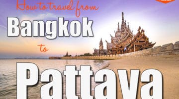 How to travel from Bangkok to Pattaya in Thailand