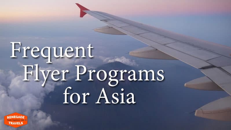 Best Frequent Flyer Programs for Asia