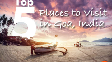 Top 5 Places to See in Goa, India